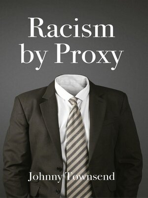 cover image of Racism by Proxy
